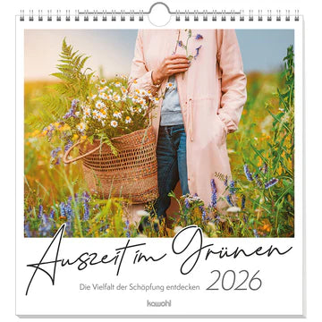 Auszeit im Grünen 2026 (Wandkalender)