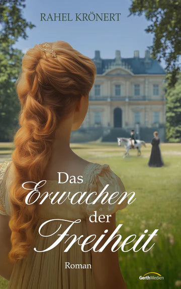 Das Erwachen der Freiheit - Roman Rosalyn Mandeville - Band 1