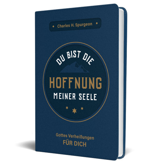 Du bist die Hoffnung meiner Seele - Gottes Verheissungen für dich