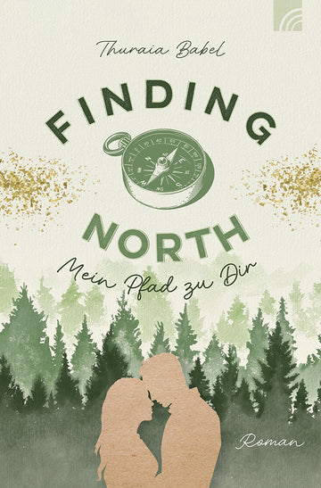 Finding North  - Mein Pfad zu Dir (New Adult)