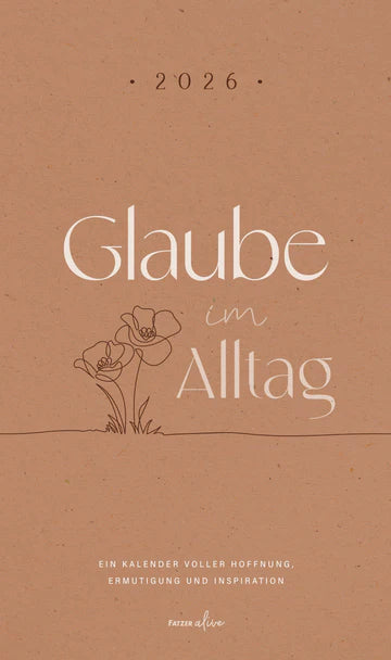 Glaube im Alltag 2026 (Posterkalender)