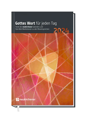 Gottes Wort für jeden Tag 2024 (Neukirchener Andachtsbuch)