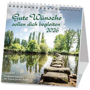 Gute Wünsche sollen dich begleiten 2026 (Postkartenkalender)