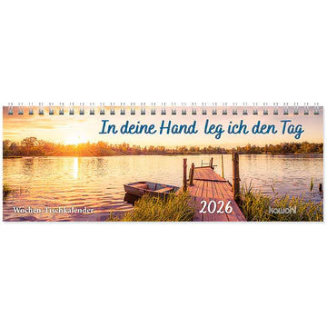 In deine Hand leg ich den Tag 2026 (Tischkalender)