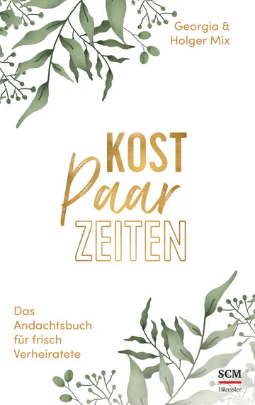 Kostpaarzeiten - Das Andachtsbuch für frisch Verheiratete