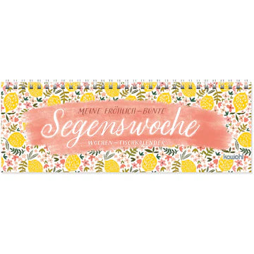Meine fröhlich-bunte Segenswoche 2026 (Wochen-Tischkalender)