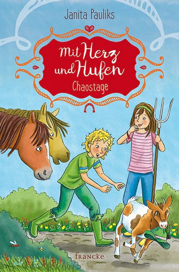Mit Herz und Hufen - Chaostage (Band 3)
