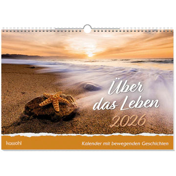 Über das Leben 20256(Wandkalender)