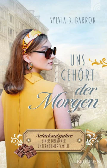 Uns gehört der Morgen - Die Dresden Saga 3