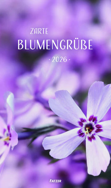 Zarte Blumengrüße 2026 (Posterkalender)