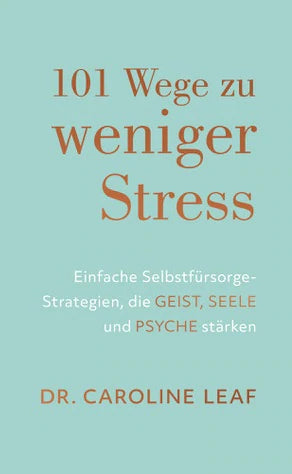 101 Wege zu weniger Stress