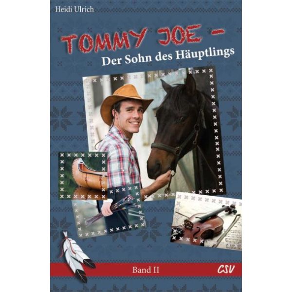 Tommy Joe - Der Sohn des Häuptlings Bd 2