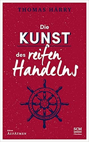 Die Kunst des reifen Handelns