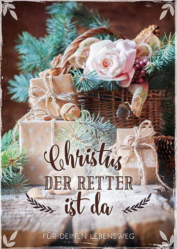 Christus der Retter ist da