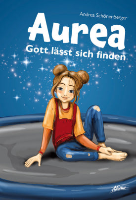 Aurea - Gott laht sich la finde Buch