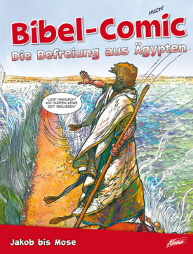 Bibel Comic Die Befreiung aus Ägypten Jakob - Mose