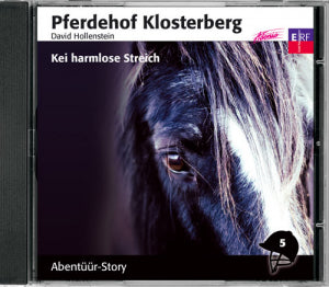 Pferdehof Klosterberg 5 - kei harmlose Streich CD