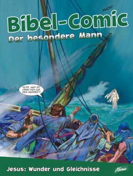 Bibel-Comic - Der besondere Mann Wunder und Gleichnisse