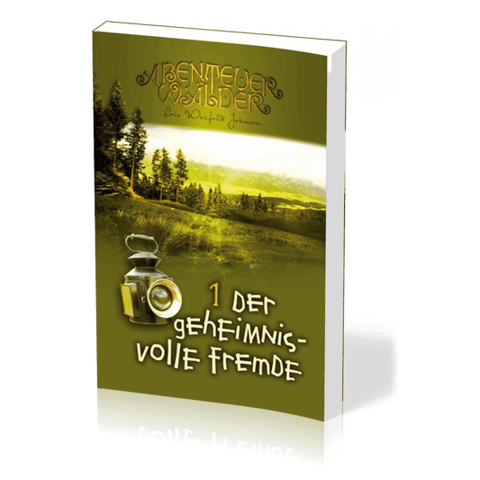 Abenteuer Wälder 1 - Der geheimnisvolle Fremde