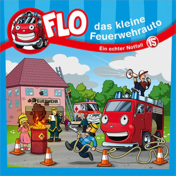 Flo, das kleine Feuerwehrauto 15 - Ein echter Notfall (Hörspiel-CD)