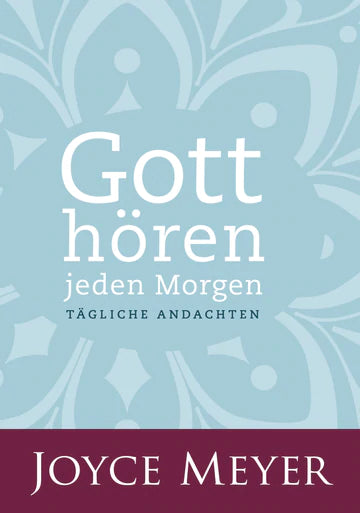 Gott hören - jeden Morgen