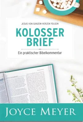 Kolosser Brief - Ein praktischer Bibelkommentar