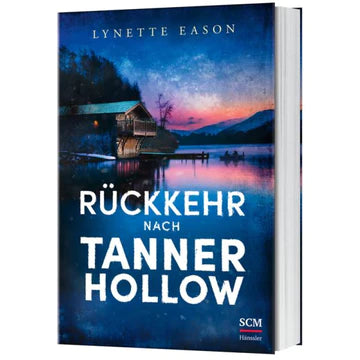 Rückkehr nach Tanner Hollow - Tanner Hollow Band 1