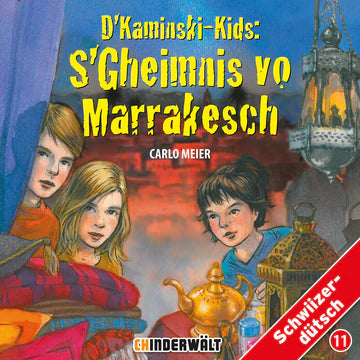 S'Gheimnis vo Marrakesch - Kaminski Kids Hörspiel Mundart 11 (CD)