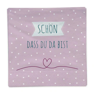 Servietten 'Schön, dass du da bist'