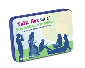 Talk-Box Vol. 18 - Wie wollen wir leben?